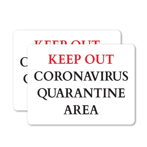 Signmission Keep Out Quarantine OSHA Notice Sign, Vinyl Decal, 10in W x 7in L, 2PK OS-2PACK-NS-D-710-25585 - main